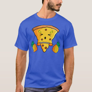 Ananas Pizza Fitness Lifting Barbell Hawaiian F T-Shirt