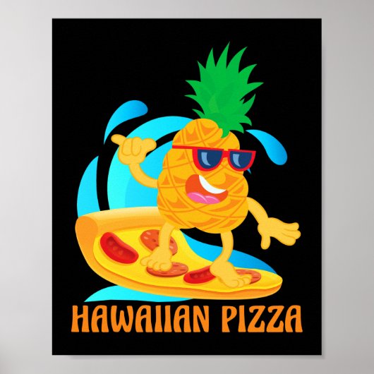 Ananas Pizza Hawaiian Pizza Ananas Pizza Poster (Vorne)