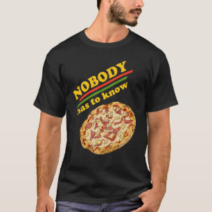 Ananas-Pizza Niemand muss es wissen Hawaiian Pizza T-Shirt