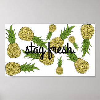 Ananas-Plakat bleibe Poster
