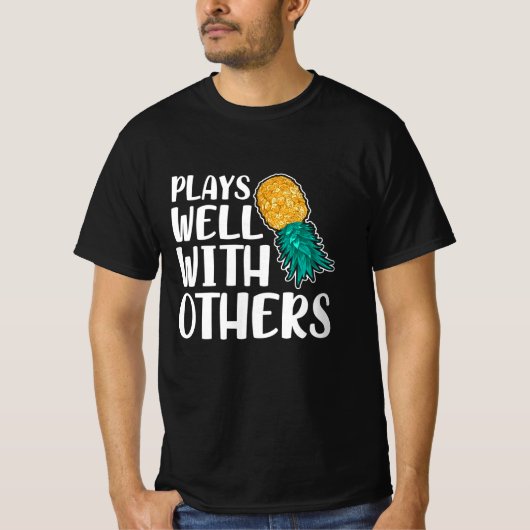 Ananas spielen gut mit anderen zusammen T-Shirt (Vorderseite)