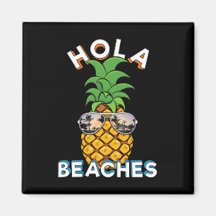 Ananas Sungles Hola Strand Funny Beach Vacatio Magnet