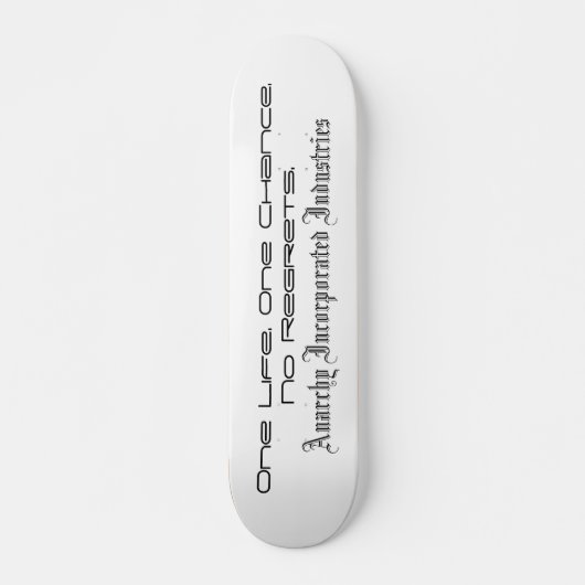 Anarchie Inc. - Alte Schulbehörde Skateboard (Vorne)