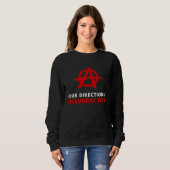 Anarchism Anarchist  Insurrection Anti Government Sweatshirt (Vorne ganz)