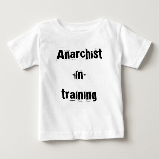 Anarchist-in-Training Baby T-shirt (Vorderseite)