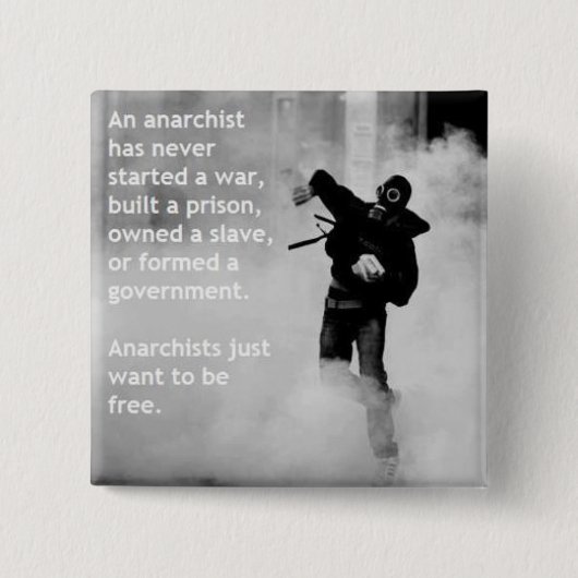 Anarchisten wollen gerade, um freier Knopf zu sein Button (Vorderseite)