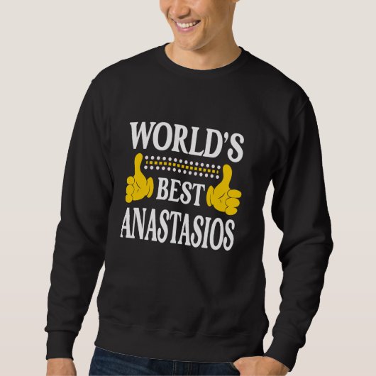 Anastasios Persönlicher Name Vorname Weltbeste A Sweatshirt (Vorderseite)