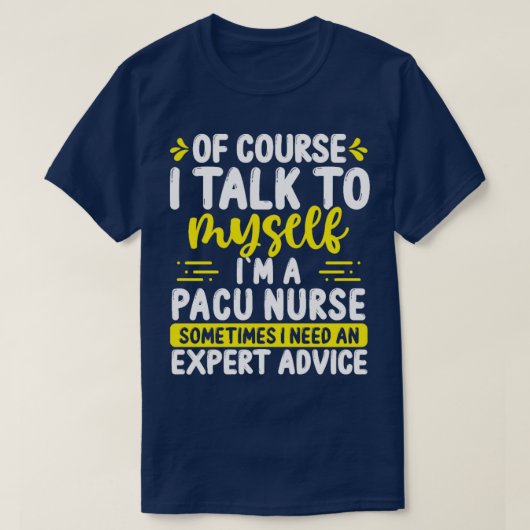 Anästhesie Aufwertung PACU Nurse T-Shirt (Design vorne)
