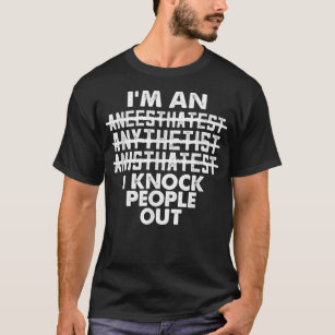 Anästhesie Doktor Anästhesiologe Knock People You T-Shirt