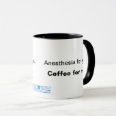 Anästhesie für Sie. Kaffee für mich Tasse (VorderseiteRechts)