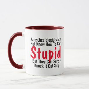 Anästhesiologin Cure Stupid Doctor Joke Pun Funny Tasse
