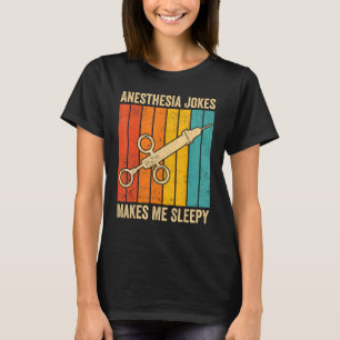 Anästhesist Anästhesiologie Anästhesie Witz Ma T-Shirt