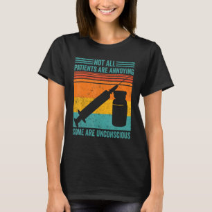 Anästhesist nicht alle Patienten beteuern Unc T-Shirt