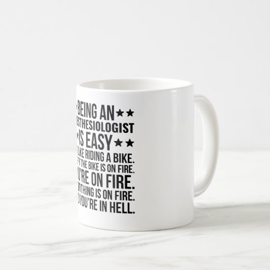 Anästhesist zu sein ist einfach, als würde man rei kaffeetasse (VorderseiteRechts)