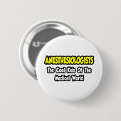 Anästhesisten... Coole Kinder der Med World Button (Vorne & Hinten)