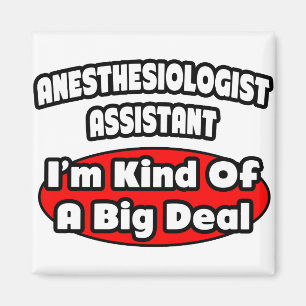 Anästhesistin Assistant .. Big Deal Magnet