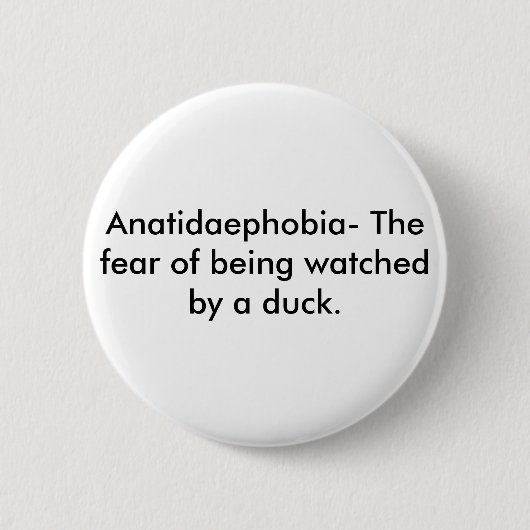 Anatidaephobia Button (Vorderseite)