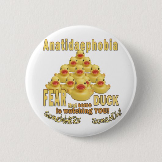 ANATIDAEPHOBIA - FURCHT VOR ENTEN! Gummiente Button (Vorderseite)