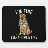 Anatolian Shepherd Christmas I'm Fine Everything I Mousepad (Vorne)