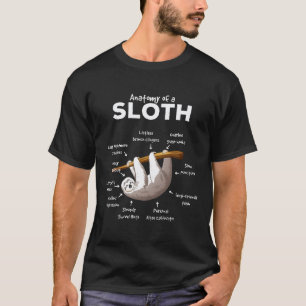 Anatomie einer Faultier Süße sarkastische Tierlieb T-Shirt