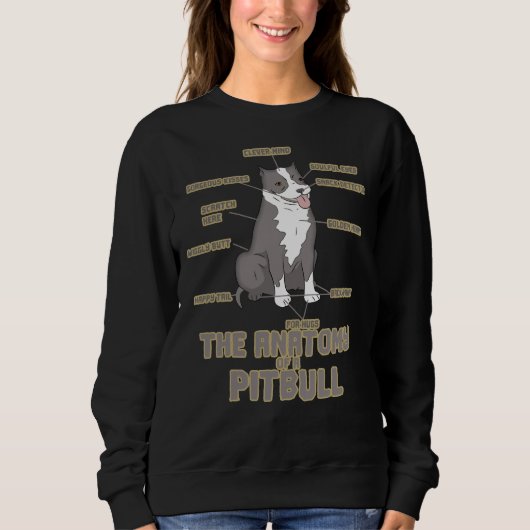 Anatomie eines Pitbull Funny Dog Sweatshirt (Vorderseite)