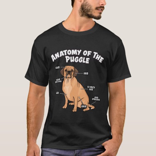 Anatomie eines Puggle-Hundes T-Shirt (Vorderseite)