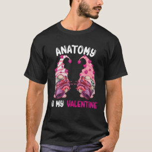 Anatomie ist mein Valentiner Krankenpfleger Med Sc T-Shirt