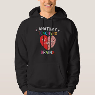 Anatomie Lehrer Liebe Gehirne   Funny Science Hoodie