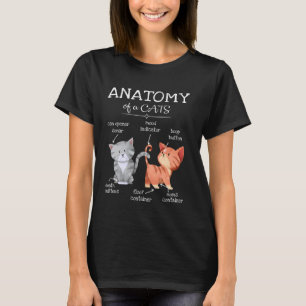 Anatomie von Katzen Witz Katzen Humor Katzenliebha T-Shirt