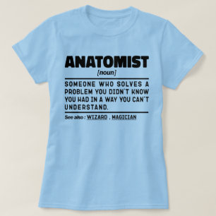 Anatomist Noun Definition Anatomie Lover Funny T-Shirt