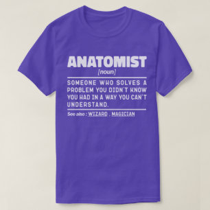 Anatomist Noun Definition Anatomie Lover Funny T-Shirt