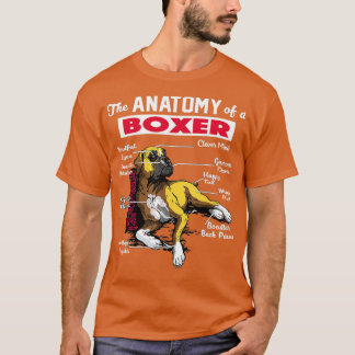 Anatomy of a Boxer Dog - Funny for Boxer lover T-Shirt