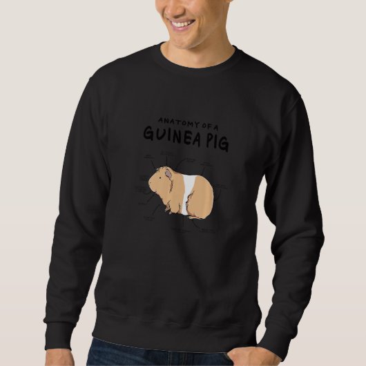 Anatomy Of A Guinea Pig Graphic Owner Pet Cavy Ani Sweatshirt (Vorderseite)