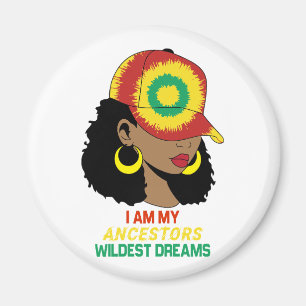 Ancestors Wildest Dreams Schwarze Geschichte Monat Magnet