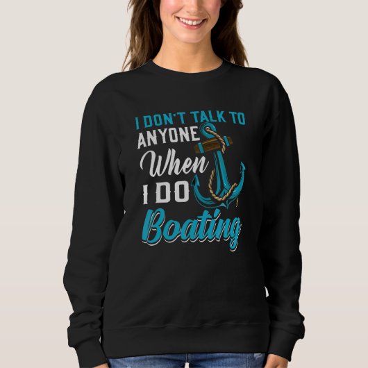 Anchor With Saying For Captain Pontoon Motor Boati Sweatshirt (Vorderseite)
