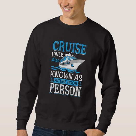 Anchor With Saying For Captain Pontoon Motor Boati Sweatshirt (Vorderseite)