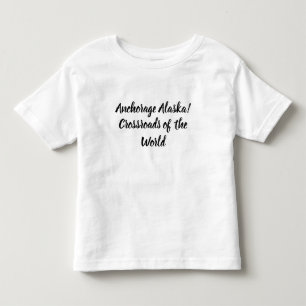 Anchorage Alaska Kreuzung der Welt Kleinkind T-shirt
