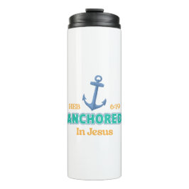 Anchored in Christ Tumbler with Hebrews 6:19 Thermosbecher