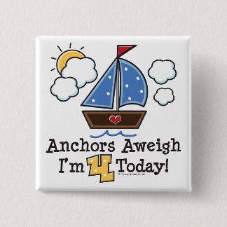 Anchors Aweigh Sailboat 4. Geburtstagskarte Button