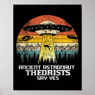 Ancient Astronaut Theoretiker sagen Ja Alien Ufo V Poster