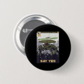 Ancient Astronaut Theorist sagen Yes Alien Theoris Button (Vorne & Hinten)