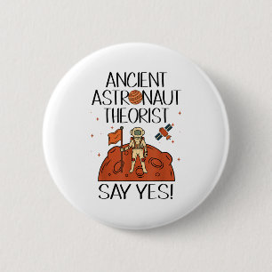 Ancient Astronaut Theorist sagen Yes Space Ufo Ali Button