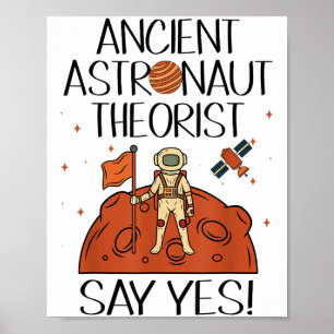 Ancient Astronaut Theorist sagen Yes Space Ufo Ali Poster