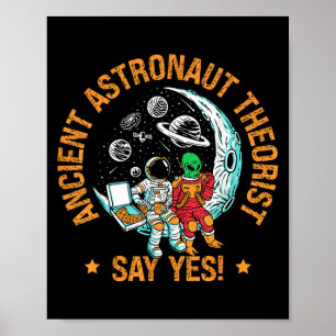 Ancient Astronaut Theorist sagen Yes Space Ufo Ali Poster