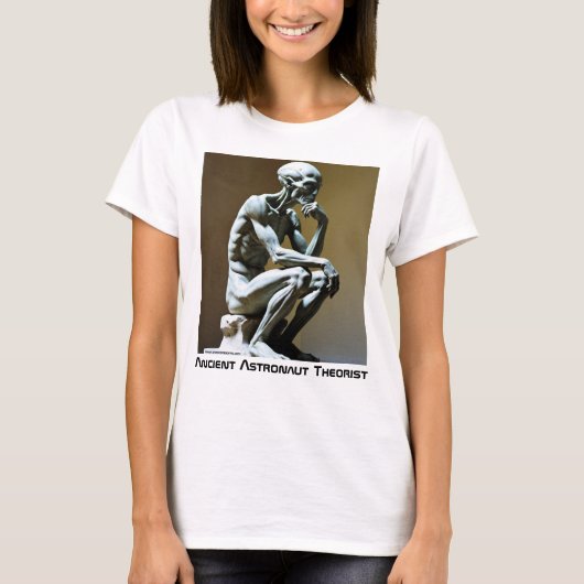 Ancient Astronaut Theorist - Thinker T-Shirt (Vorderseite)