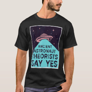 Ancient Astronaut Theorists sagen Yes Alien Head T-Shirt
