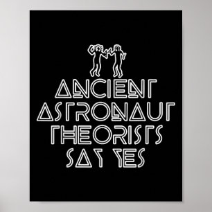 Ancient Astronaut Theorists sagen Yes Funny Alien Poster