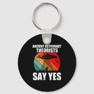 Ancient Astronaut Theorists sagen Yes Funny Ufo Al Schlüsselanhänger