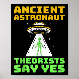 Ancient Astronaut Theorists sagen Yes Spaceship Al Poster