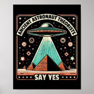 Ancient Astronauten sagen Ja Alien Ufo Theo Poster